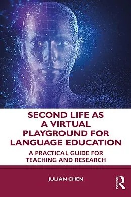 E-Book (epub) Second Life as a Virtual Playground for Language Education von Julian Chen