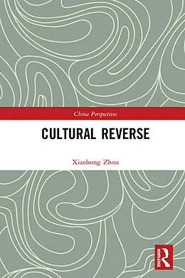 E-Book (pdf) Cultural Reverse von Xiaohong Zhou