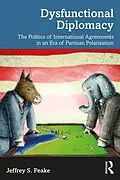 E-Book (pdf) Dysfunctional Diplomacy von Jeffrey S. Peake