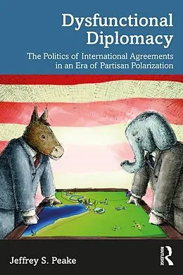 E-Book (pdf) Dysfunctional Diplomacy von Jeffrey S. Peake
