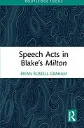 E-Book (pdf) Speech Acts in Blake's Milton von Brian Russell Graham