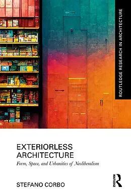E-Book (epub) Exteriorless Architecture von Stefano Corbo