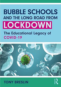 E-Book (pdf) Bubble Schools and the Long Road from Lockdown von Tony Breslin
