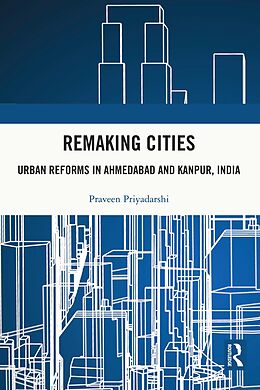 eBook (pdf) Remaking Cities de Praveen Priyadarshi