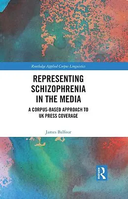 E-Book (pdf) Representing Schizophrenia in the Media von James Balfour