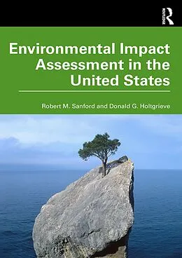 E-Book (pdf) Environmental Impact Assessment in the United States von Robert M. Sanford, Donald G. Holtgrieve
