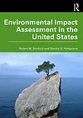 E-Book (epub) Environmental Impact Assessment in the United States von Robert M. Sanford, Donald G. Holtgrieve