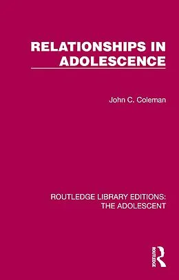 E-Book (epub) Relationships in Adolescence von John C. Coleman