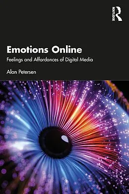 E-Book (pdf) Emotions Online von Alan Petersen