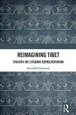 E-Book (pdf) Reimagining Tibet von Koushik Goswami