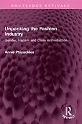E-Book (pdf) Unpacking the Fashion Industry von Annie Phizacklea