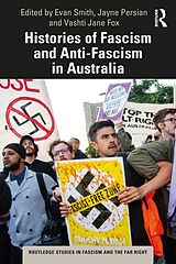 eBook (epub) Histories of Fascism and Anti-Fascism in Australia de 