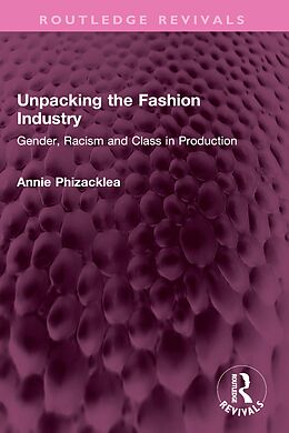 eBook (epub) Unpacking the Fashion Industry de Annie Phizacklea