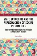 E-Book (epub) State Schooling and the Reproduction of Social Inequalities von Sharon Jones