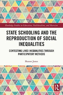 E-Book (epub) State Schooling and the Reproduction of Social Inequalities von Sharon Jones