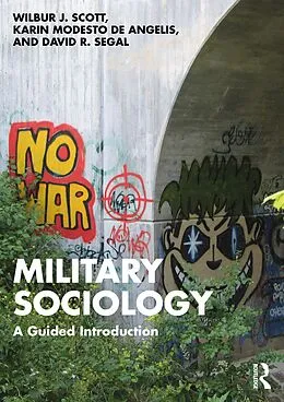 E-Book (epub) Military Sociology von Wilbur J. Scott, Karin Modesto de Angelis, David R. Segal