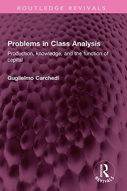 eBook (epub) Problems in Class Analysis de Guglielmo Carchedi