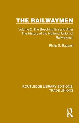 E-Book (epub) The Railwaymen von Philip S. Bagwell