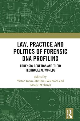 eBook (epub) Law, Practice and Politics of Forensic DNA Profiling de 