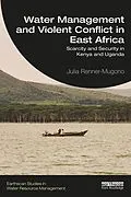 E-Book (pdf) Water Management and Violent Conflict in East Africa von Julia Renner-Mugono