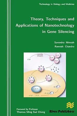 E-Book (pdf) Theory, Techniques and Applications of Nanotechnology in Gene Silencing von Surendra Nimesh, Ramesh Chandra