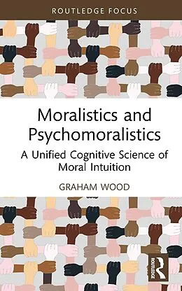 E-Book (pdf) Moralistics and Psychomoralistics von Graham Wood