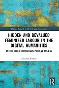 E-Book (epub) Hidden and Devalued Feminized Labour in the Digital Humanities von Julianne Nyhan