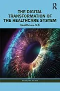 E-Book (epub) The Digital Transformation of the Healthcare System von Katarzyna Kolasa
