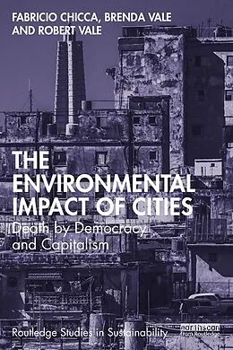 E-Book (pdf) The Environmental Impact of Cities von Fabricio Chicca, Brenda Vale, Robert Vale