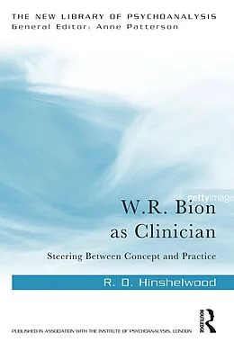 E-Book (pdf) W.R. Bion as Clinician von R. D. Hinshelwood