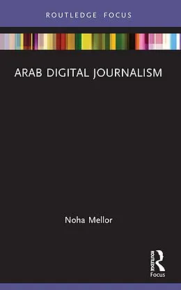 E-Book (epub) Arab Digital Journalism von Noha Mellor