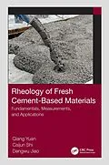 E-Book (pdf) Rheology of Fresh Cement-Based Materials von Qiang Yuan, Caijun Shi, Dengwu Jiao