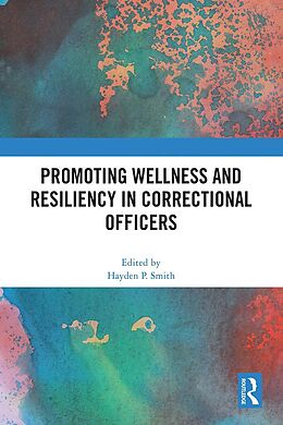 eBook (pdf) Promoting Wellness and Resiliency in Correctional Officers de 