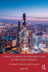 eBook (epub) China's Foreign Investment Law in the New Normal de Shen Wei