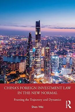 E-Book (epub) China's Foreign Investment Law in the New Normal von Shen Wei