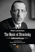 E-Book (epub) The Music of Stravinsky von Pieter C. van den Toorn
