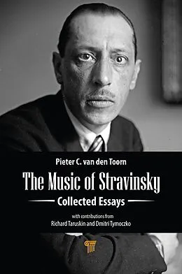 E-Book (epub) The Music of Stravinsky von Pieter C. van den Toorn