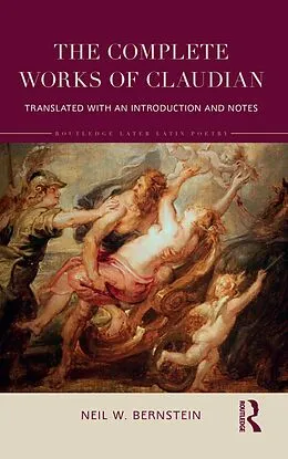 PDF The Complete Works of Claudian von Neil Bernstein