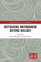 eBook (pdf) Refiguring Motherhood Beyond Biology de 