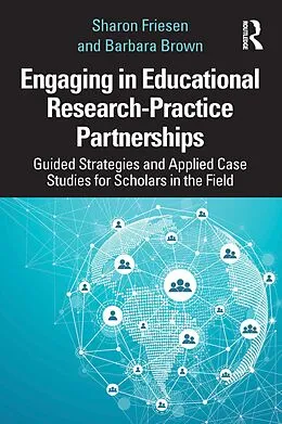 E-Book (epub) Engaging in Educational Research-Practice Partnerships von Sharon Friesen, Barbara Brown