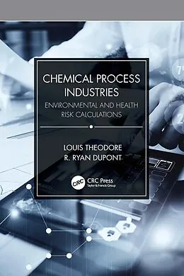 E-Book (pdf) Chemical Process Industries von Louis Theodore, R. Ryan Dupont
