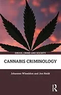 E-Book (pdf) Cannabis Criminology von Johannes Wheeldon, Jon Heidt