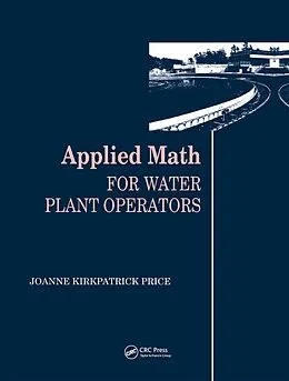 E-Book (epub) Applied Math for Water Plant Operators von Joanne K. Price