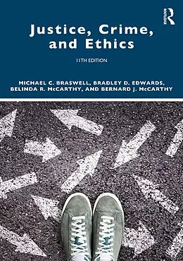 E-Book (pdf) Justice, Crime, and Ethics von Michael C. Braswell, Bradley D. Edwards, Belinda R. McCarthy
