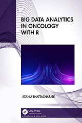 eBook (epub) Big Data Analytics in Oncology with R de Atanu Bhattacharjee