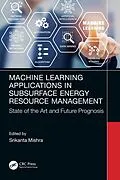 ePUB Machine Learning Applications in Subsurface Energy Resource Management von 
