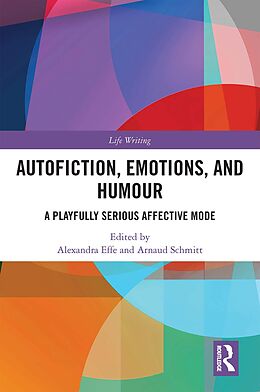 eBook (epub) Autofiction, Emotions, and Humour de 