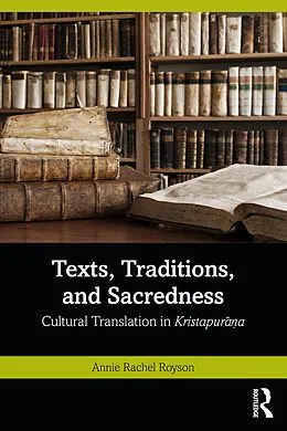 E-Book (epub) Texts, Traditions, and Sacredness von Annie Rachel Royson