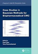 eBook (epub) Case Studies in Bayesian Methods for Biopharmaceutical CMC de 