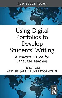 E-Book (pdf) Using Digital Portfolios to Develop Students' Writing von Ricky Lam, Benjamin Luke Moorhouse